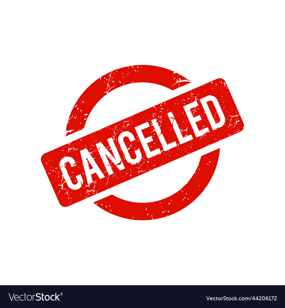 Cancelled stamp square grunge sign vector image Cancelled stamp square grunge sign