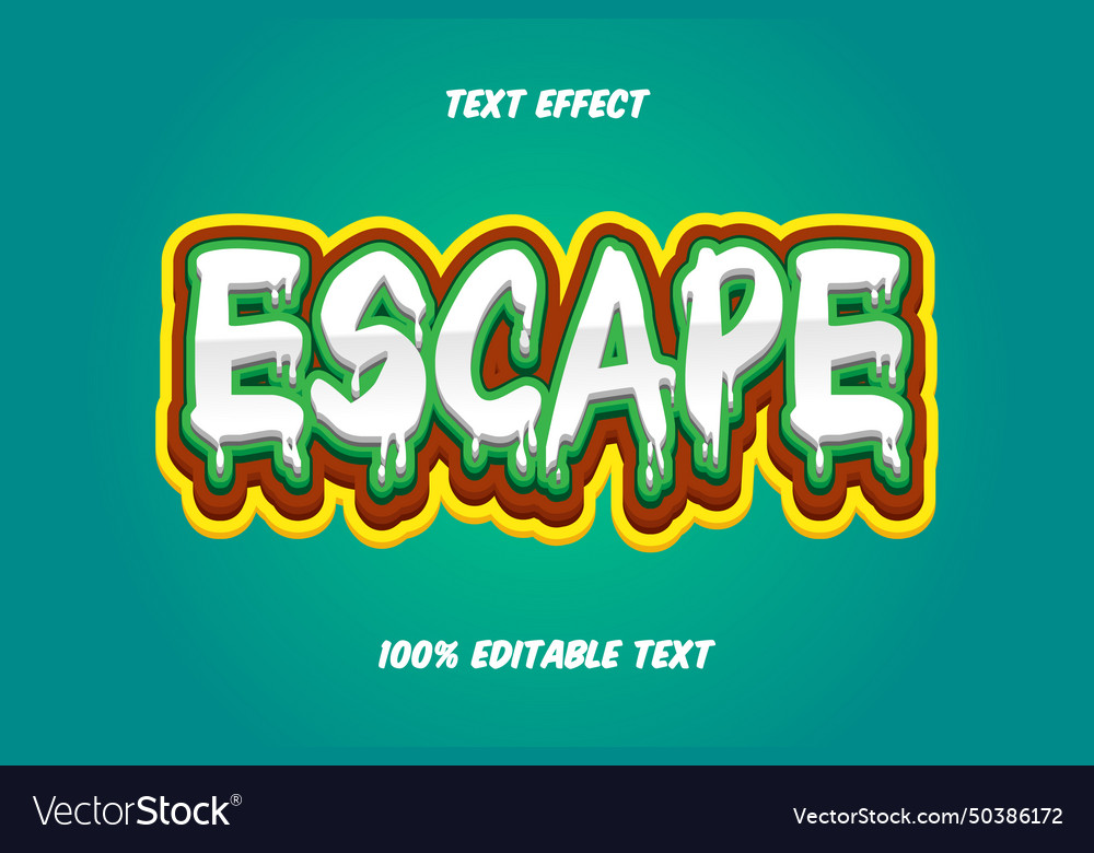 Escape editable text effect Royalty Free Vector Image