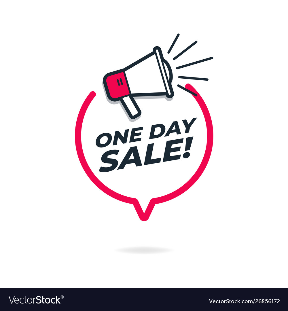 One day sale and megaphone loudspeaker