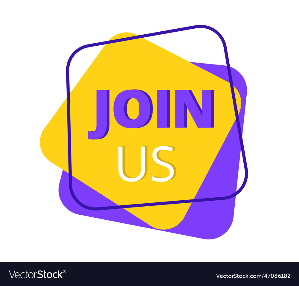 Join us sticker Royalty Free Vector Image - VectorStock