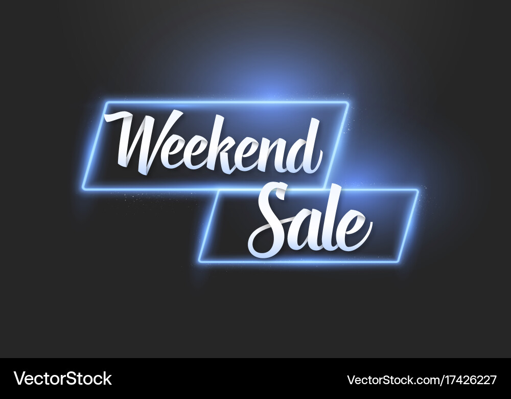 Neon banner realistic weekend sale Royalty Free Vector Image