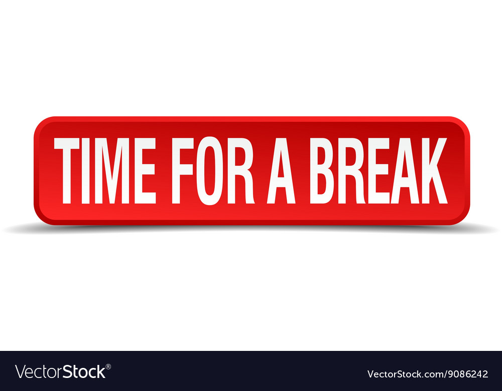 Time for a break red 3d square button isolated