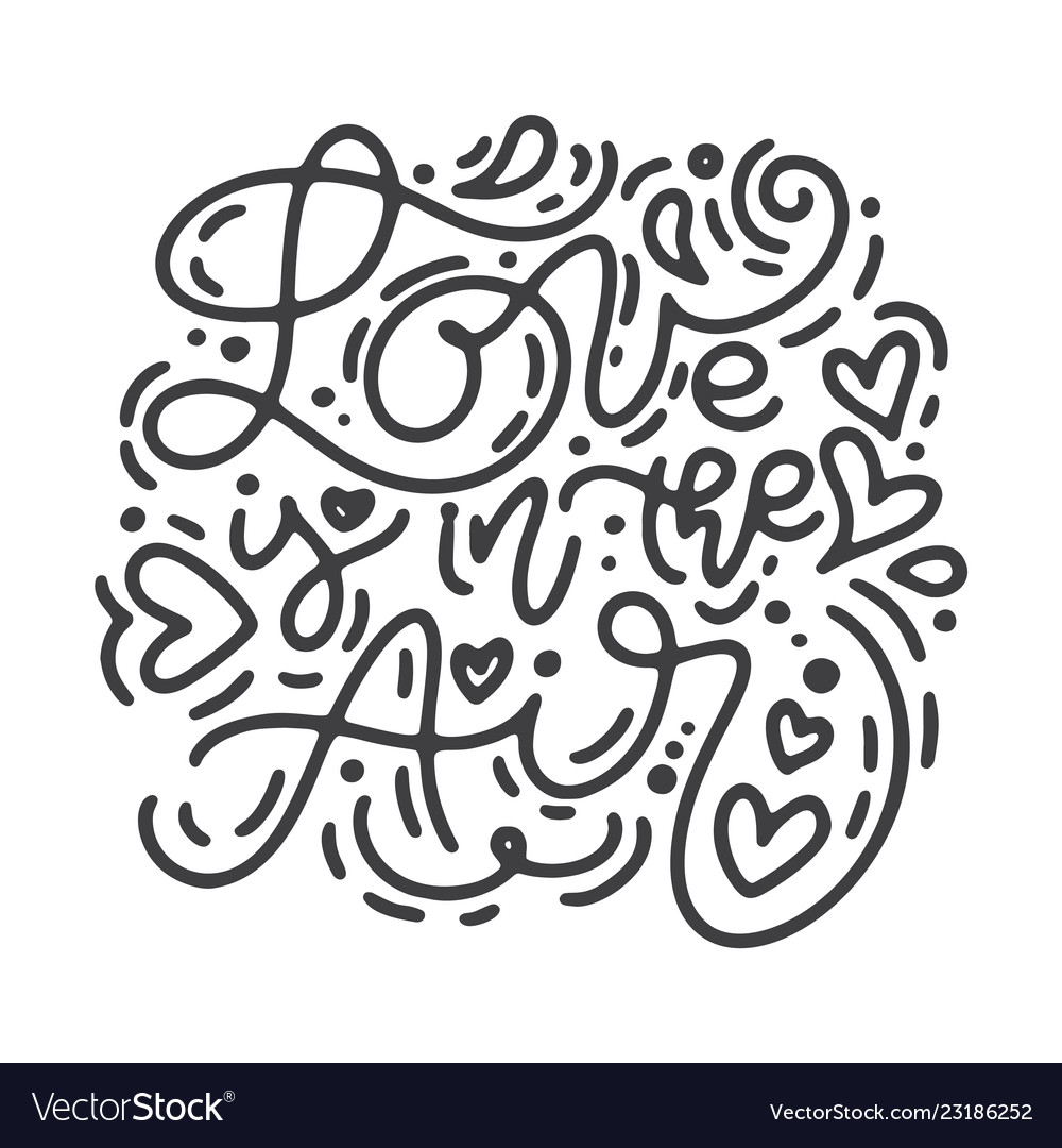 Monoline calligraphy phrase love