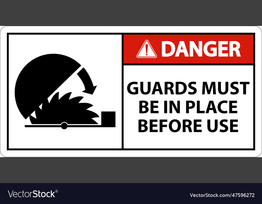 Danger guards must be in place sign on white vector image Danger guards must be in place sign on white