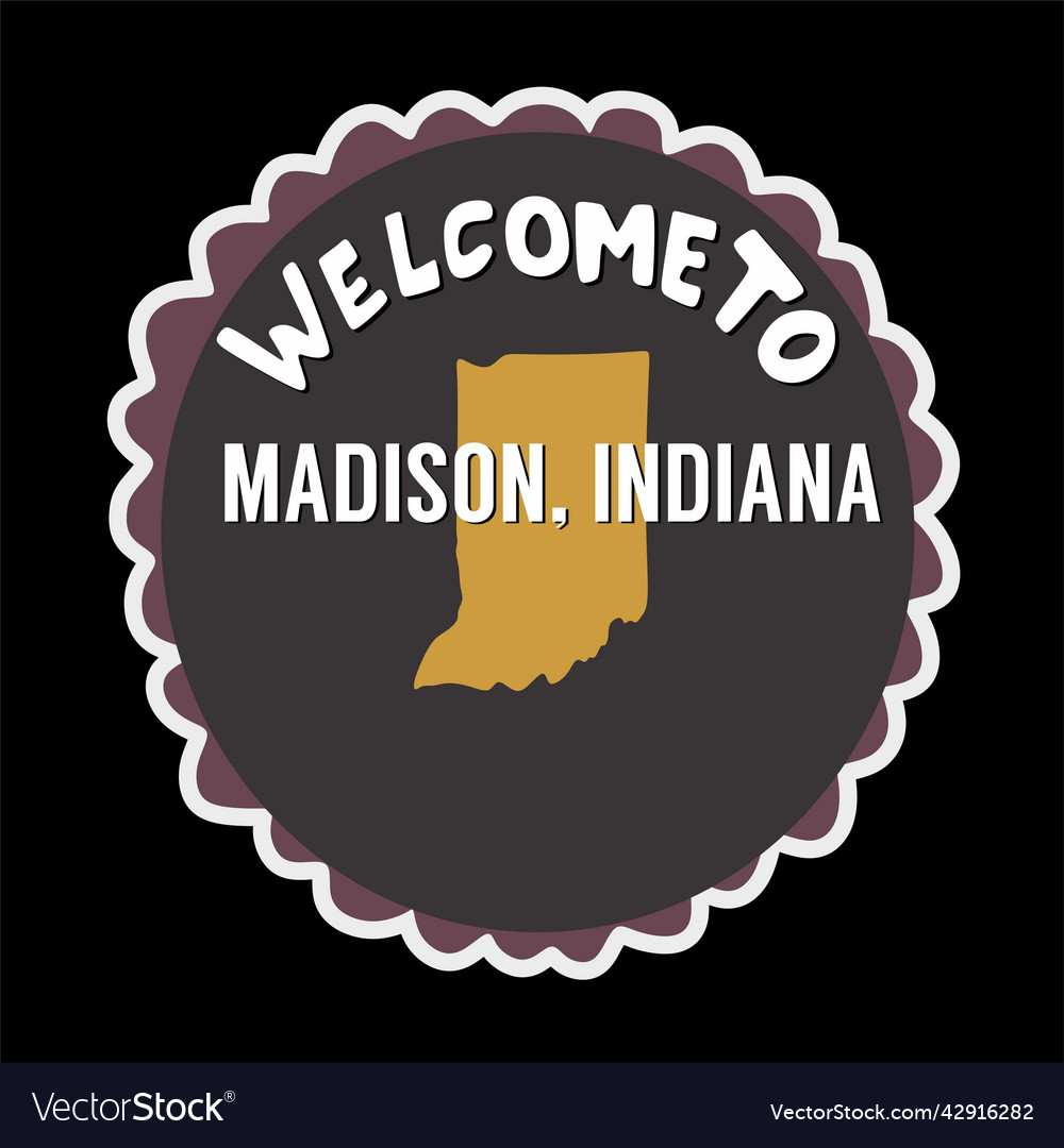 Welcome to madison indiana united states Vector Image