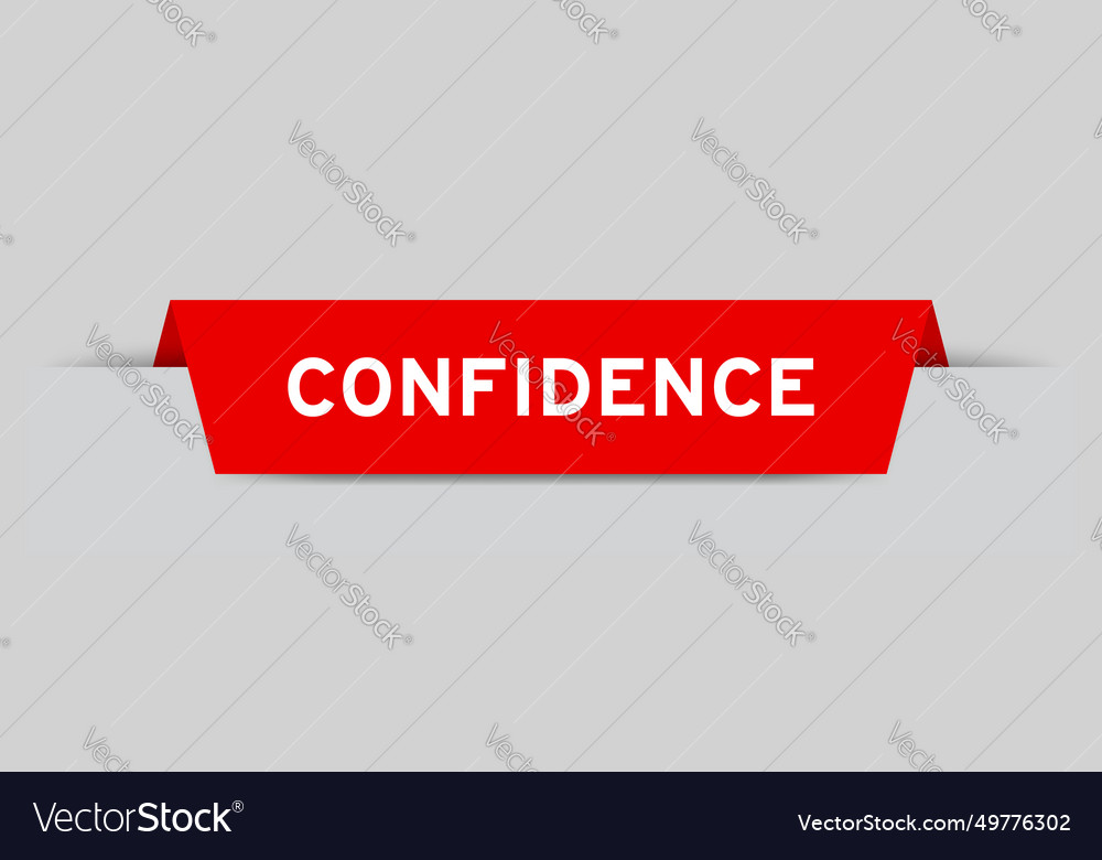 Red color inserted label with word confidence