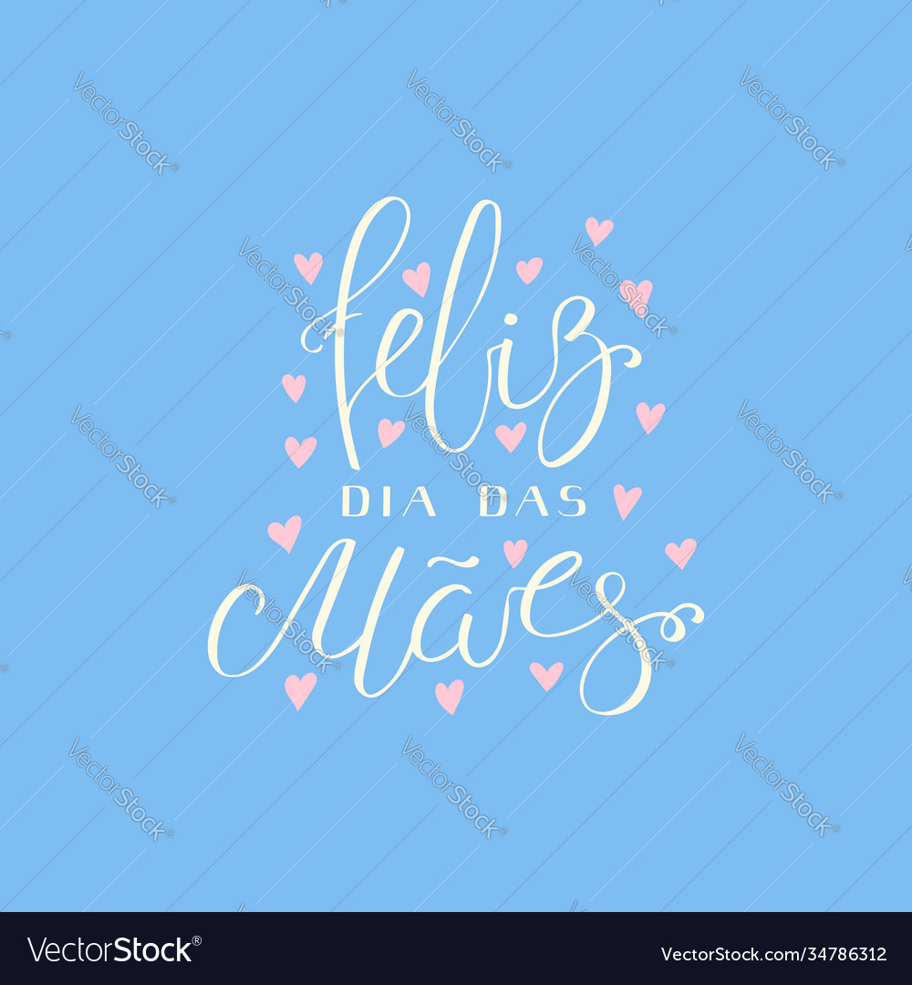 Hand Written Mothers Day Quote In Portuguese Vector Image