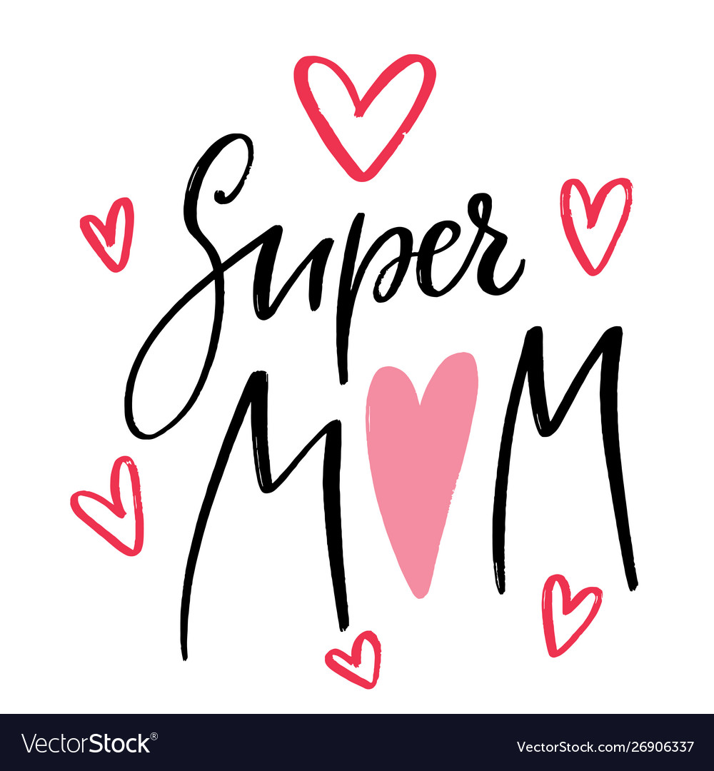 Super mom greeting card calligraphy print