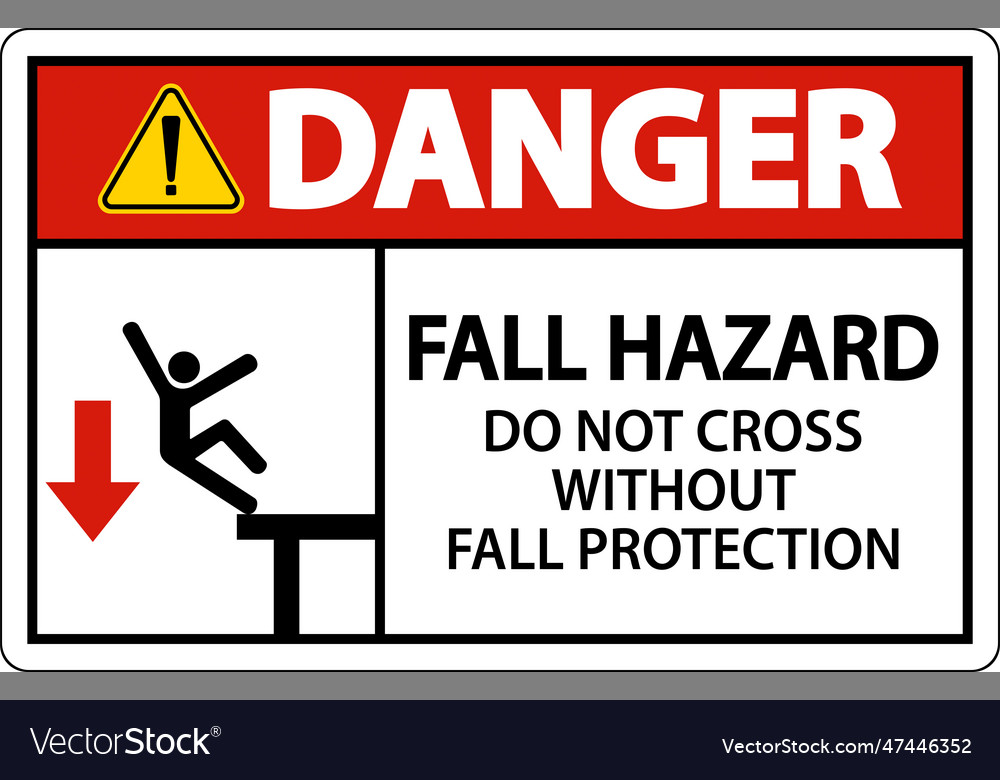 Danger do not cross without fall protection sign Vector Image