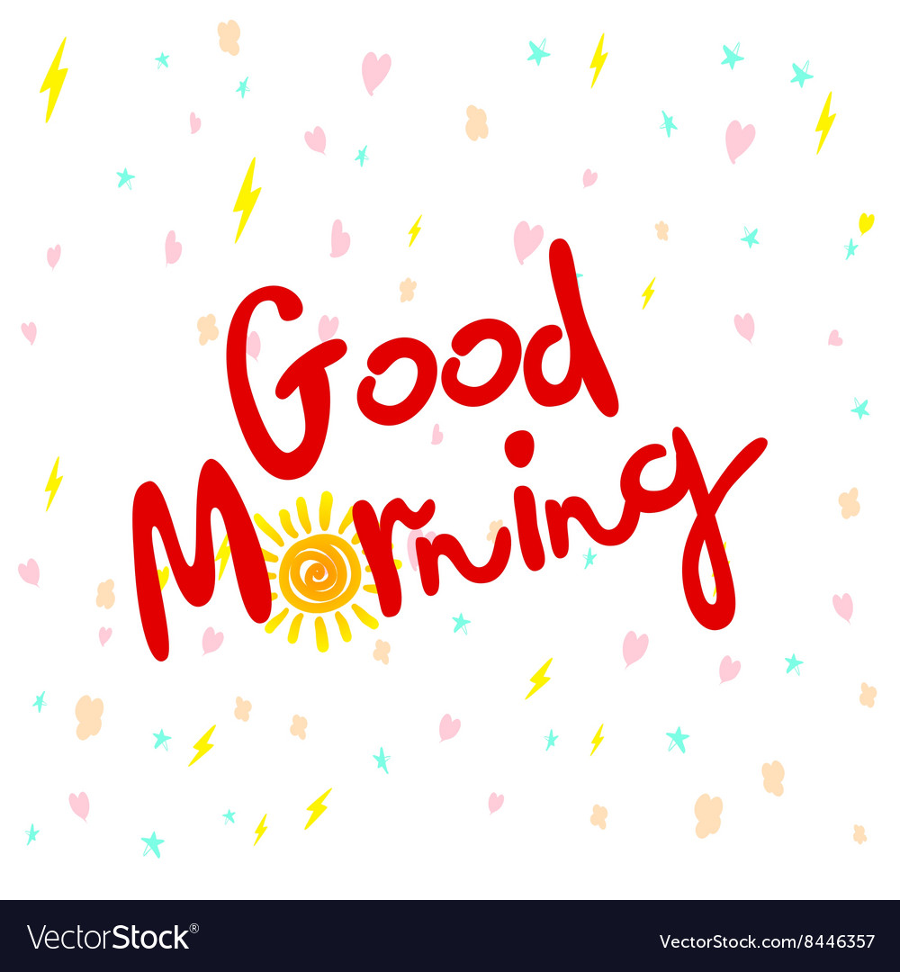 Good morning hand lettering text handmade Vector Image