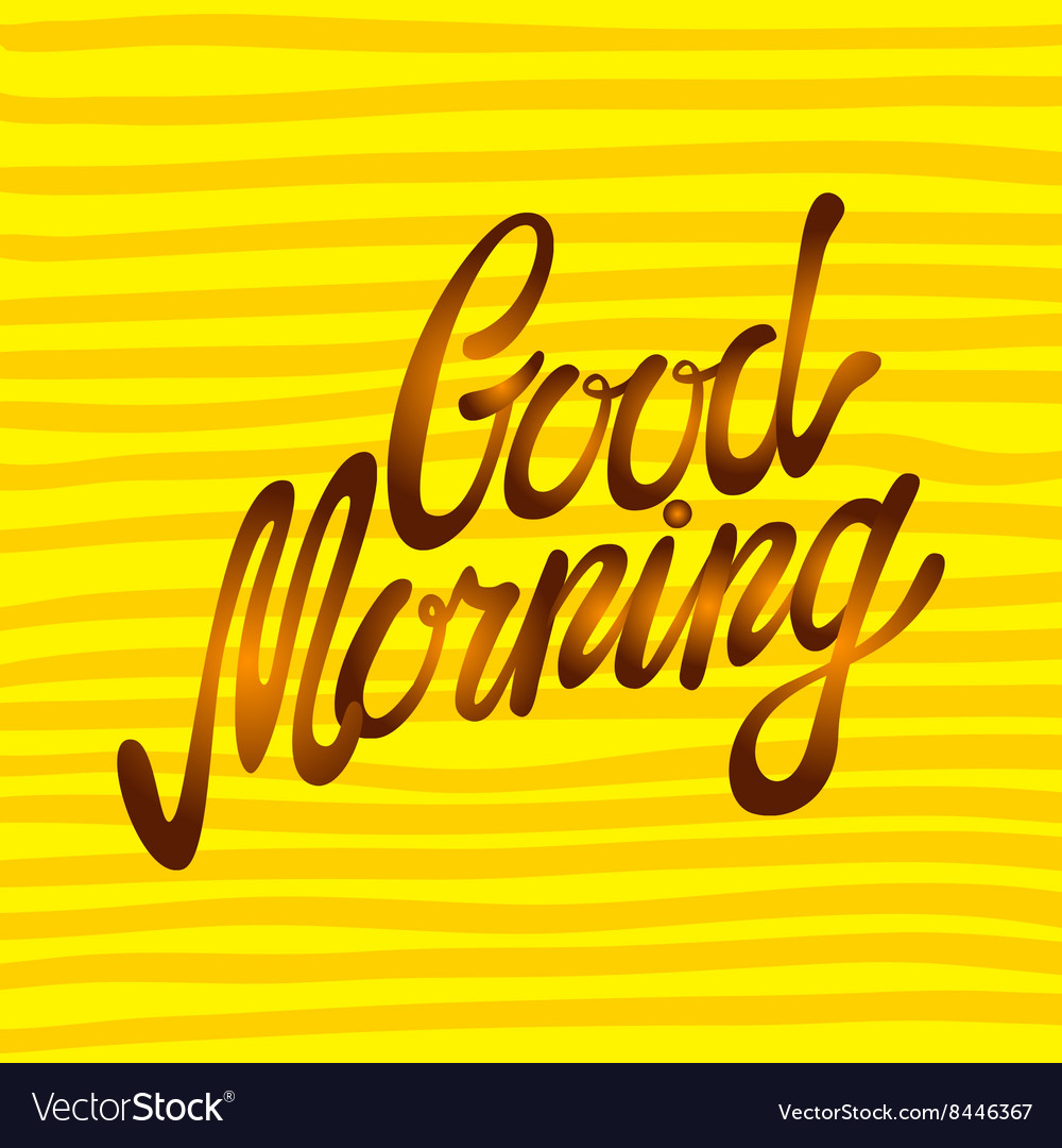 Good morning word written in calligraphy style Vector Image