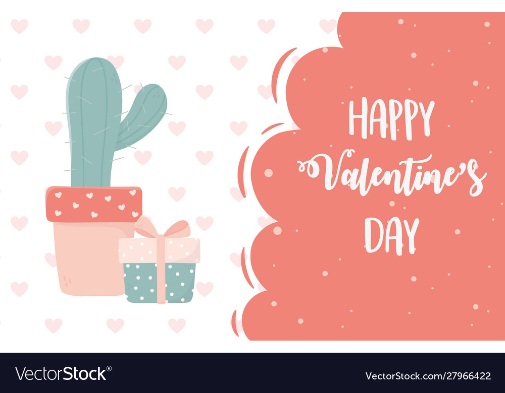 Happy valentines day potted cactus gift hearts