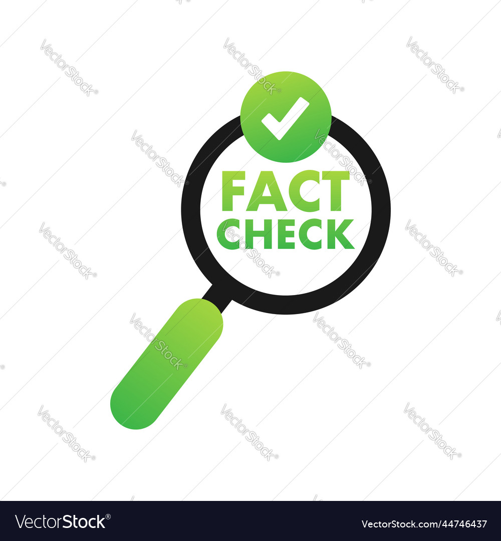 Fact check concept of thorough fact-checking