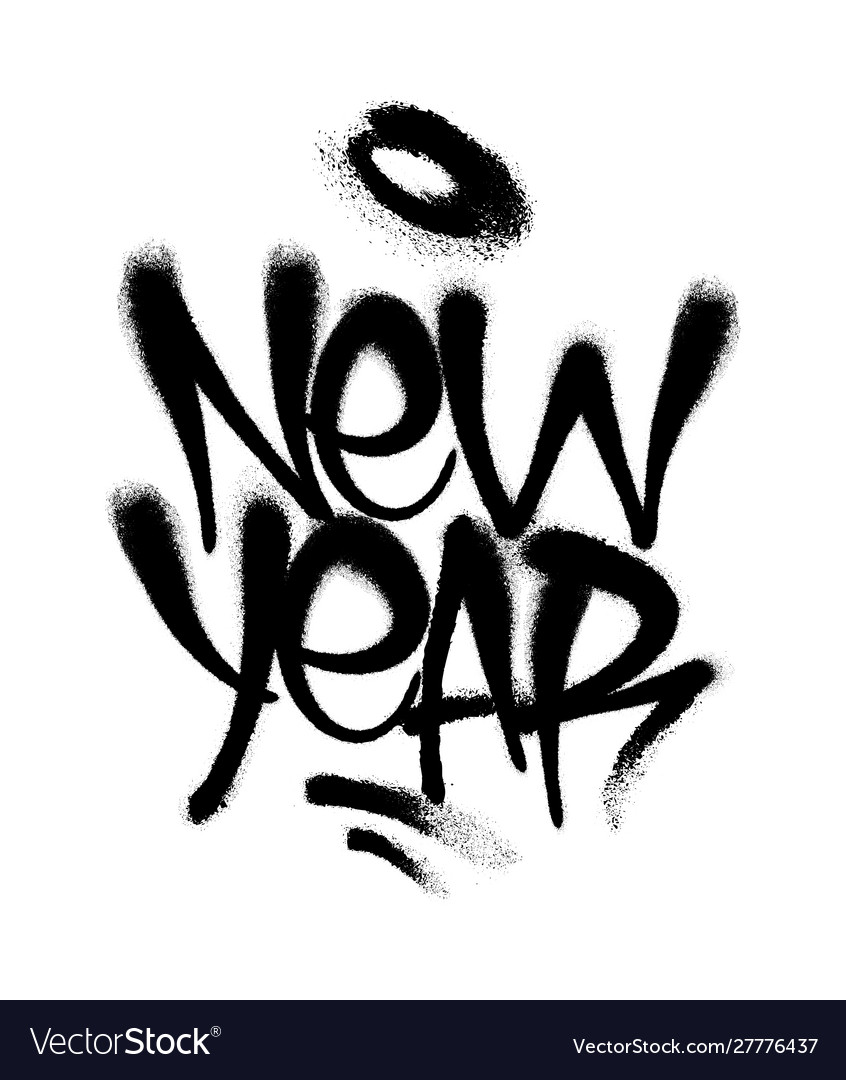 Sprayed new year tag graffiti with overspray Vector Image