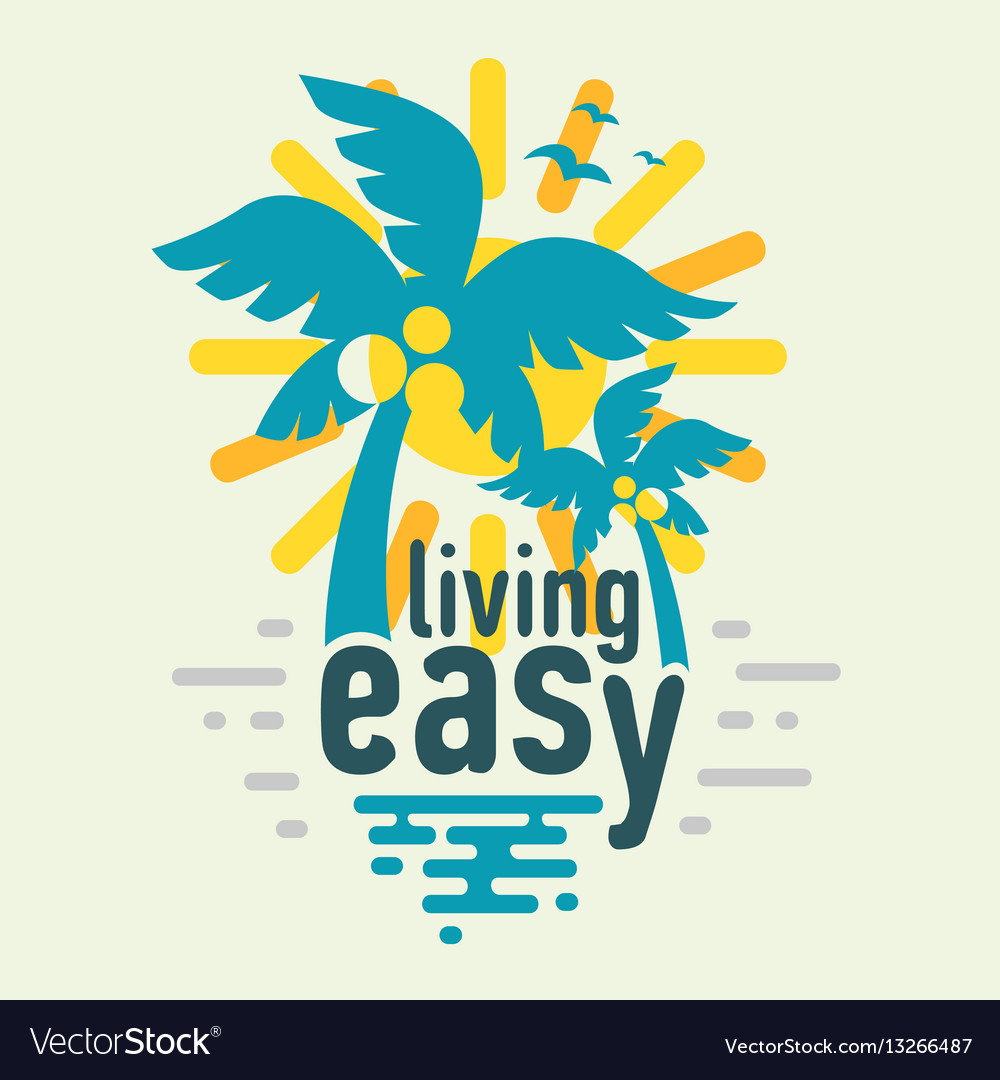 Living easy motivational label poster sign tee