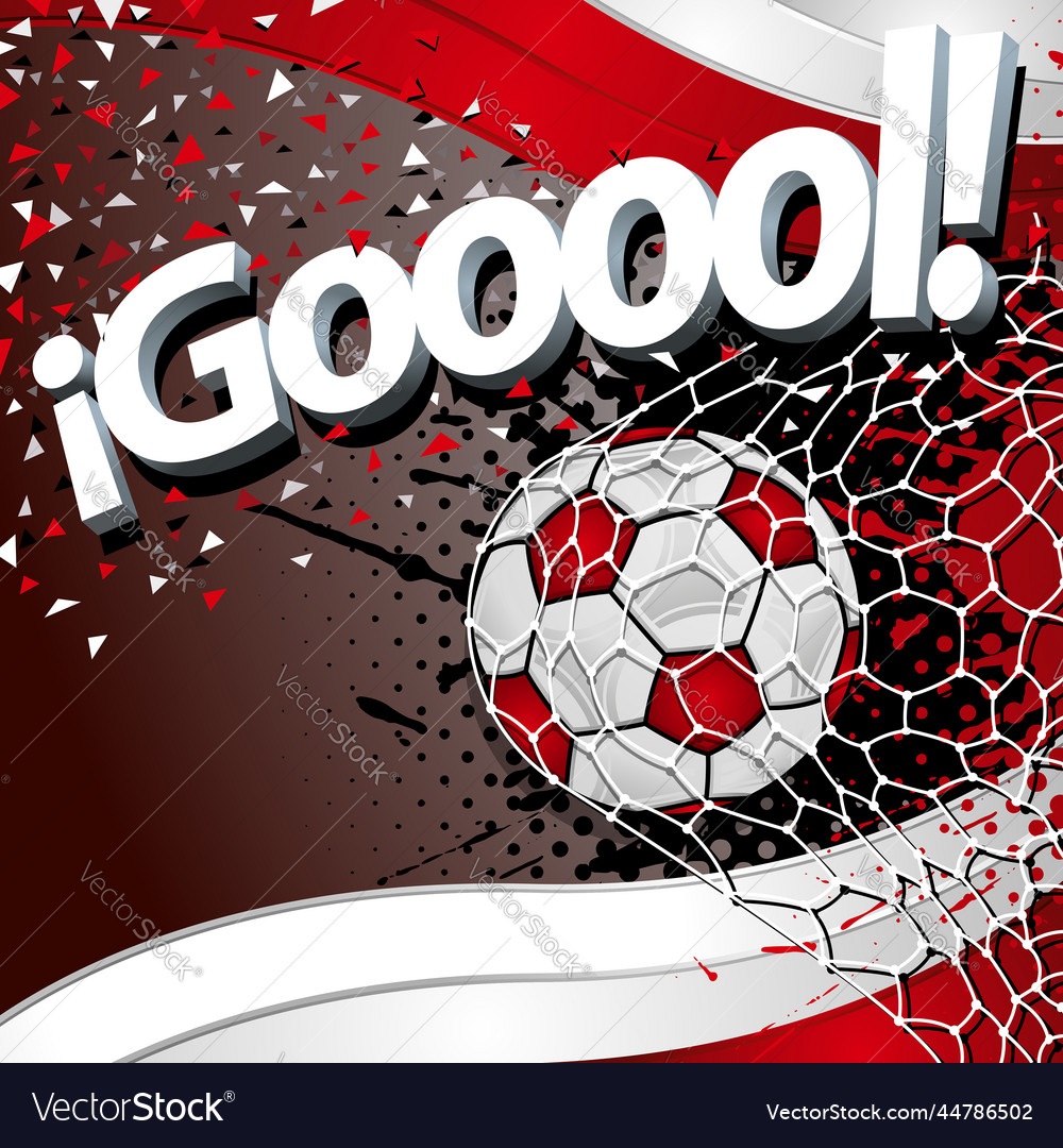 Word Gooool Next To A Soccer Ball Scoring A Goal Vector Image