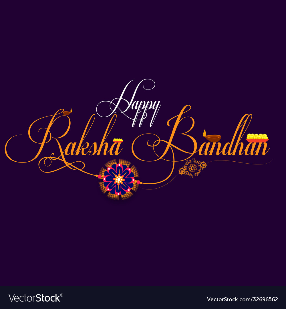 Happy raksha bandhan typography and calligraphy Vector Image