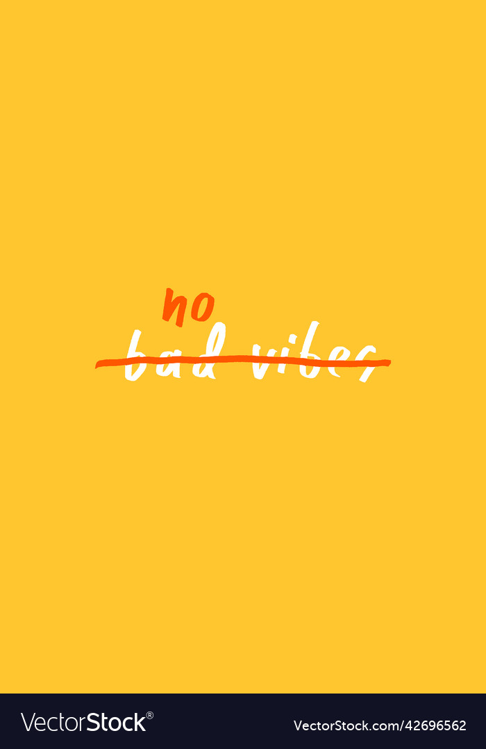 No bad vibes doodle typography