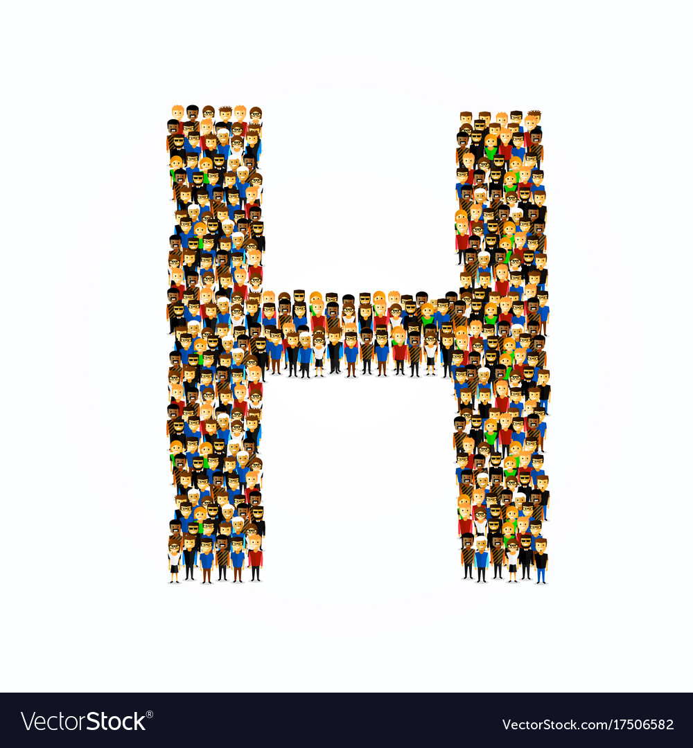 A group of people in english alphabet letter h