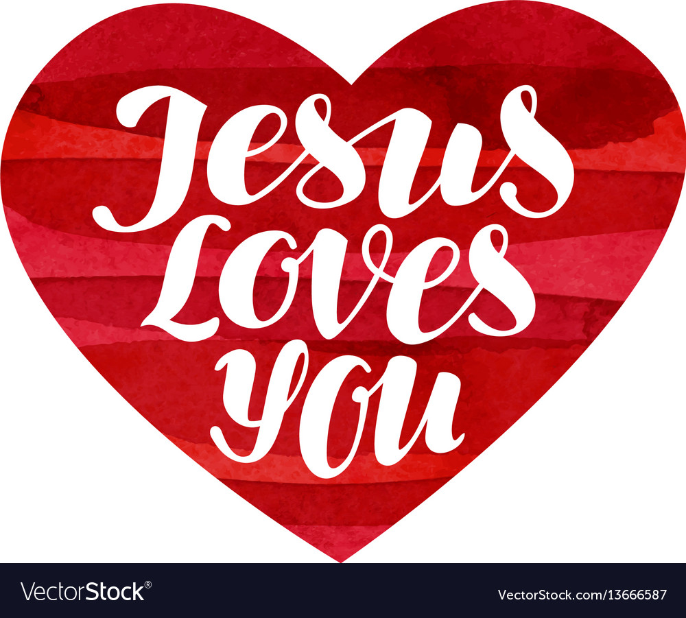 Jesus Loves You Lettering Calligraphy In Shape Vector 13666587 