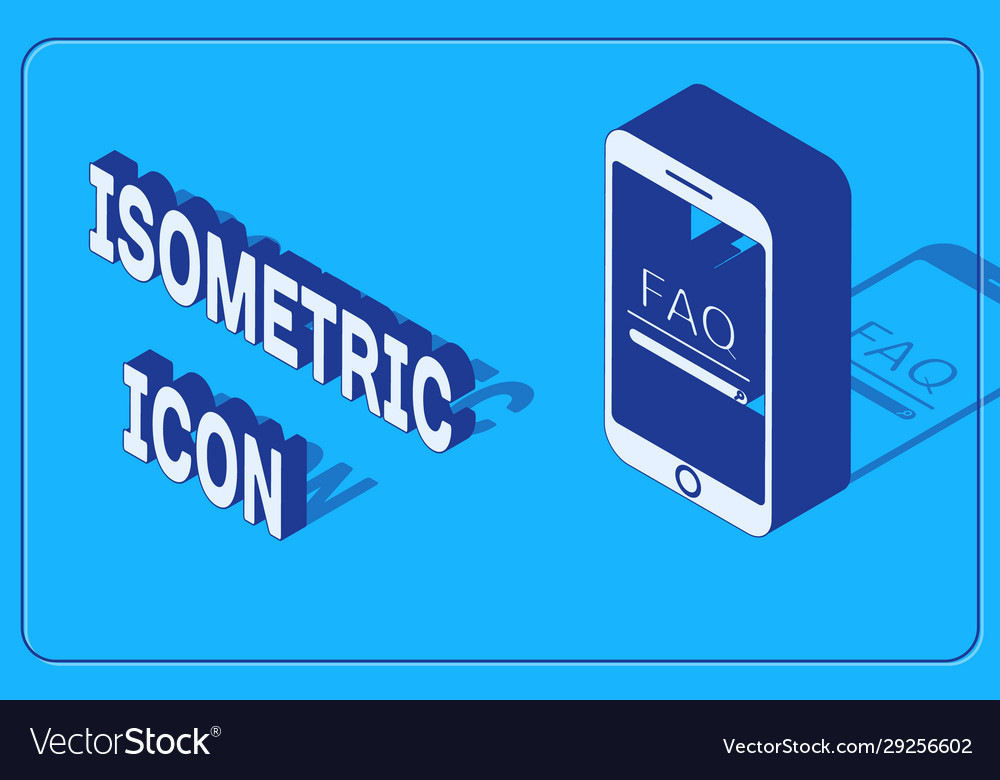 Isometric mobile phone with text faq information vector image Isometric mobile phone with text faq information