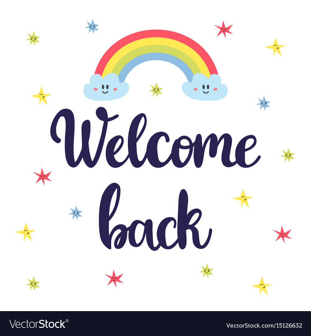 Welcome back inspirational quote hand drawn Vector Image