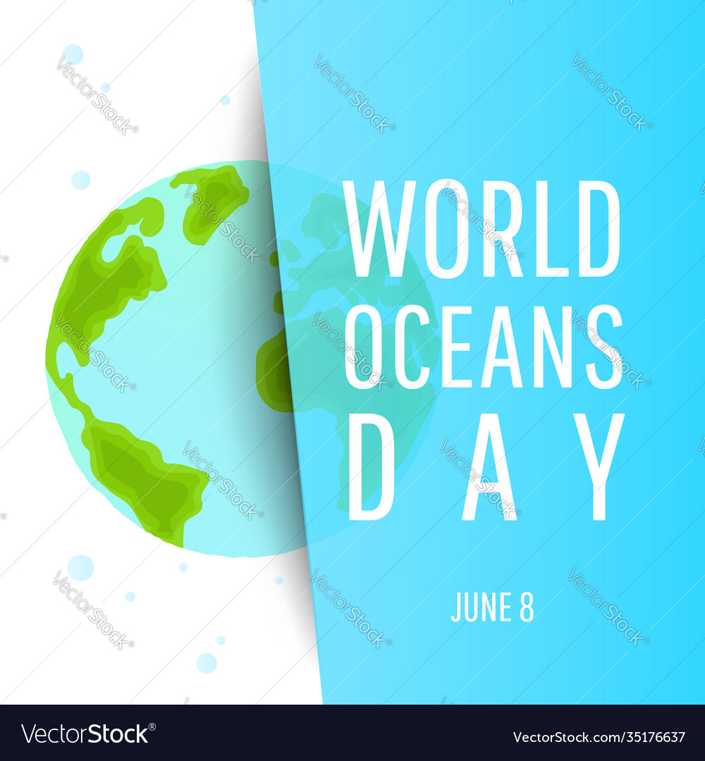 World oceans day planet earth or globe Royalty Free Vector