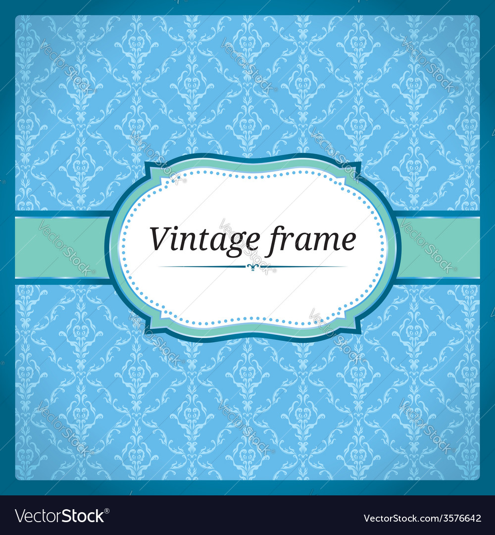 Blue Vintage Frame Royalty Free Vector Image Vectorstock Blue Vintage Frame Vector Image