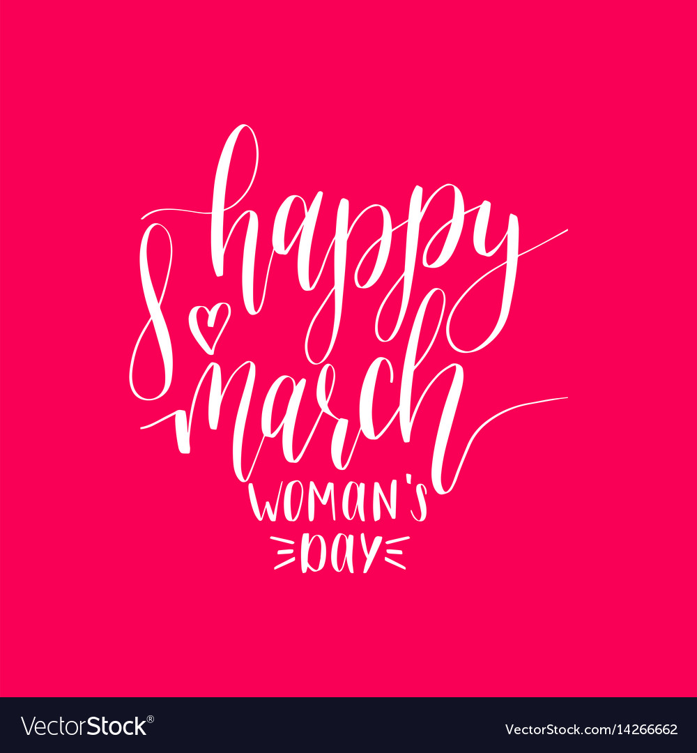 Happy Womans Day Handwritten Lettering Card Vector Image 3252