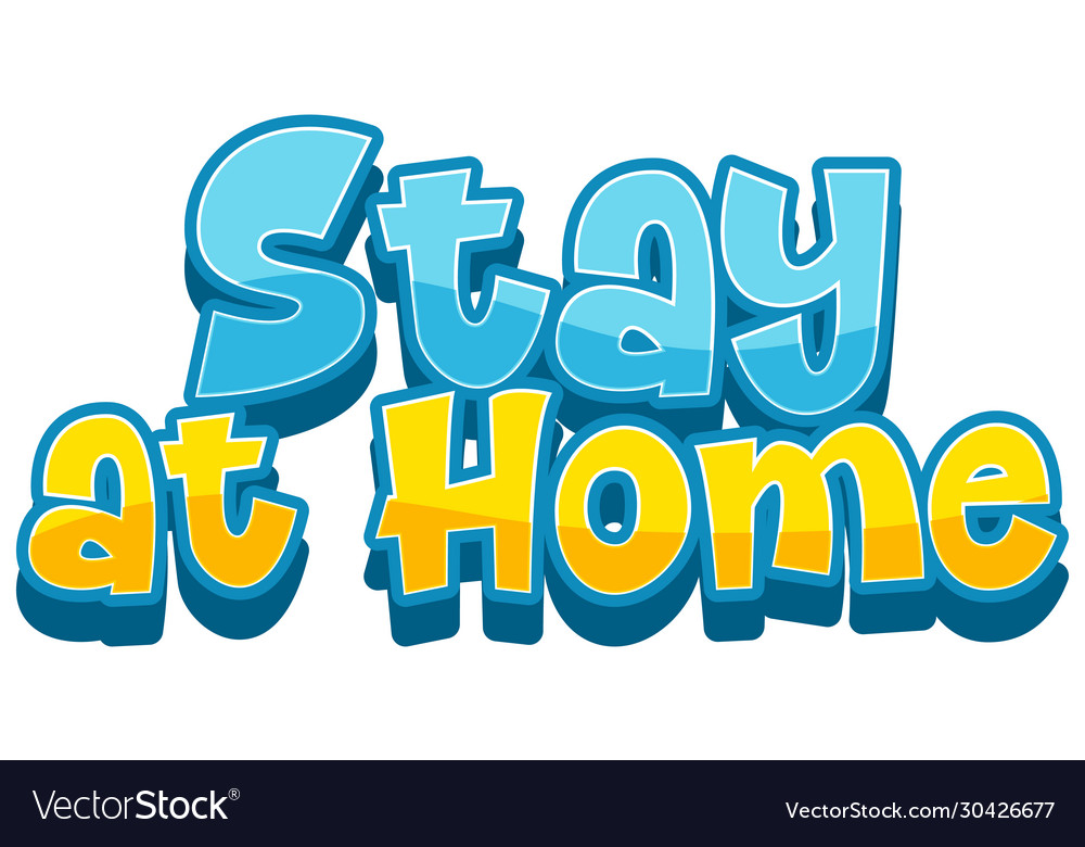 font-design-for-word-stay-at-home-on-white-vector-image