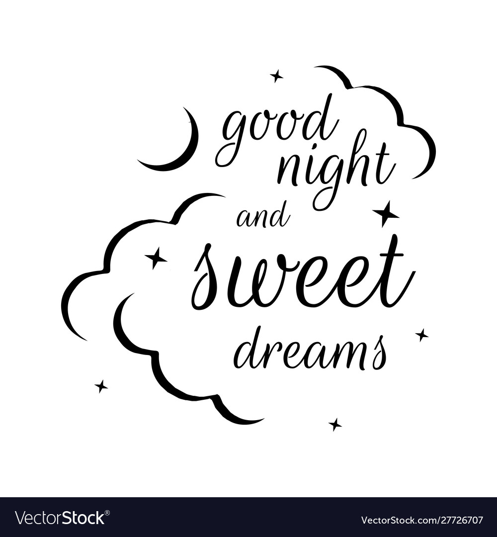 Calligraphy good night and sweet dreams lettering Vector Image