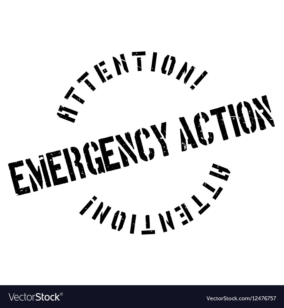 Emergency action rubber stamp