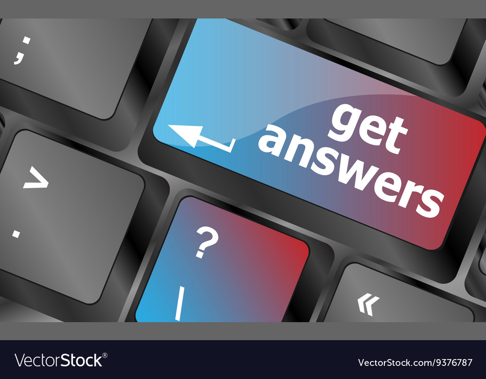 A keyboard with key reading get answers