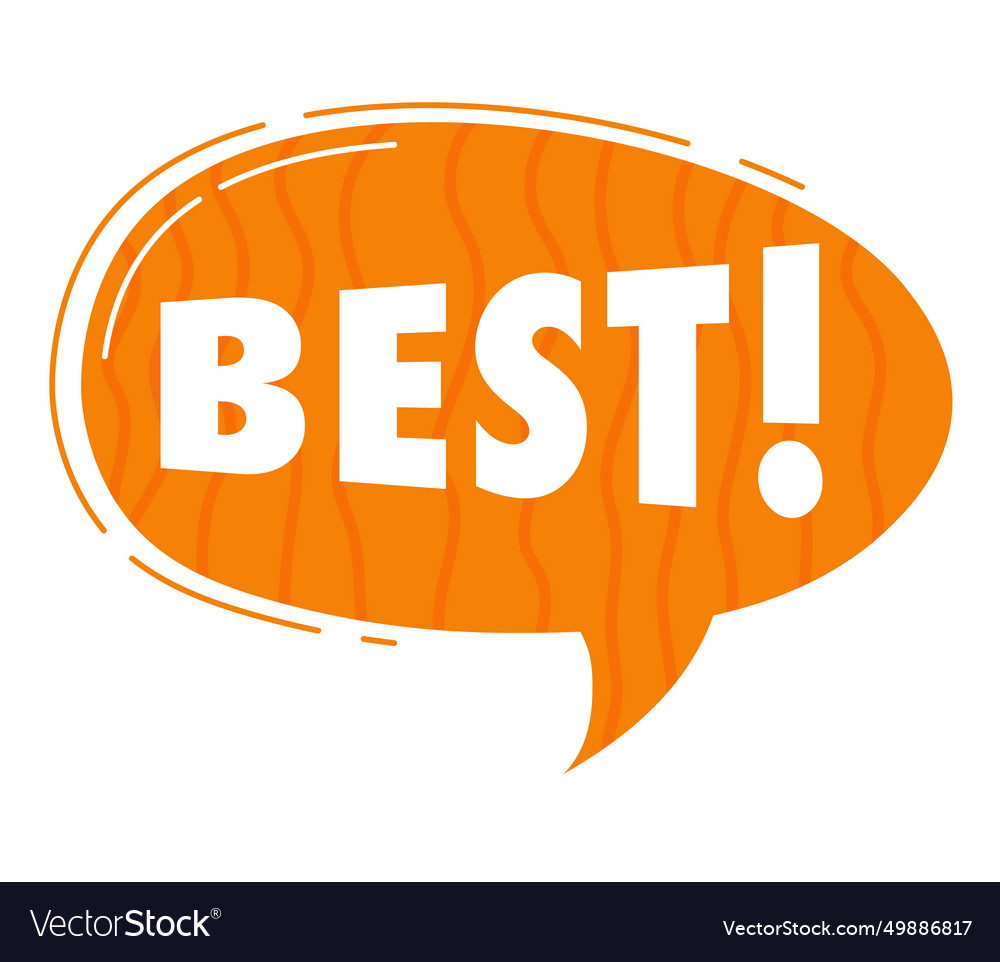 Orange speech bubble with word best Royalty Free Vector