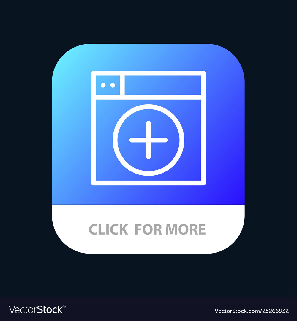 Add window new graphics app mobile button vector image Add window new graphics app mobile button
