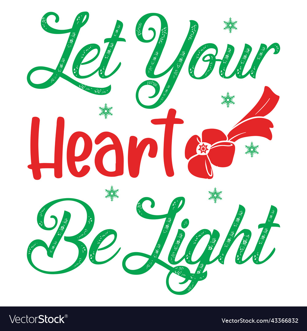 Let your heart be light