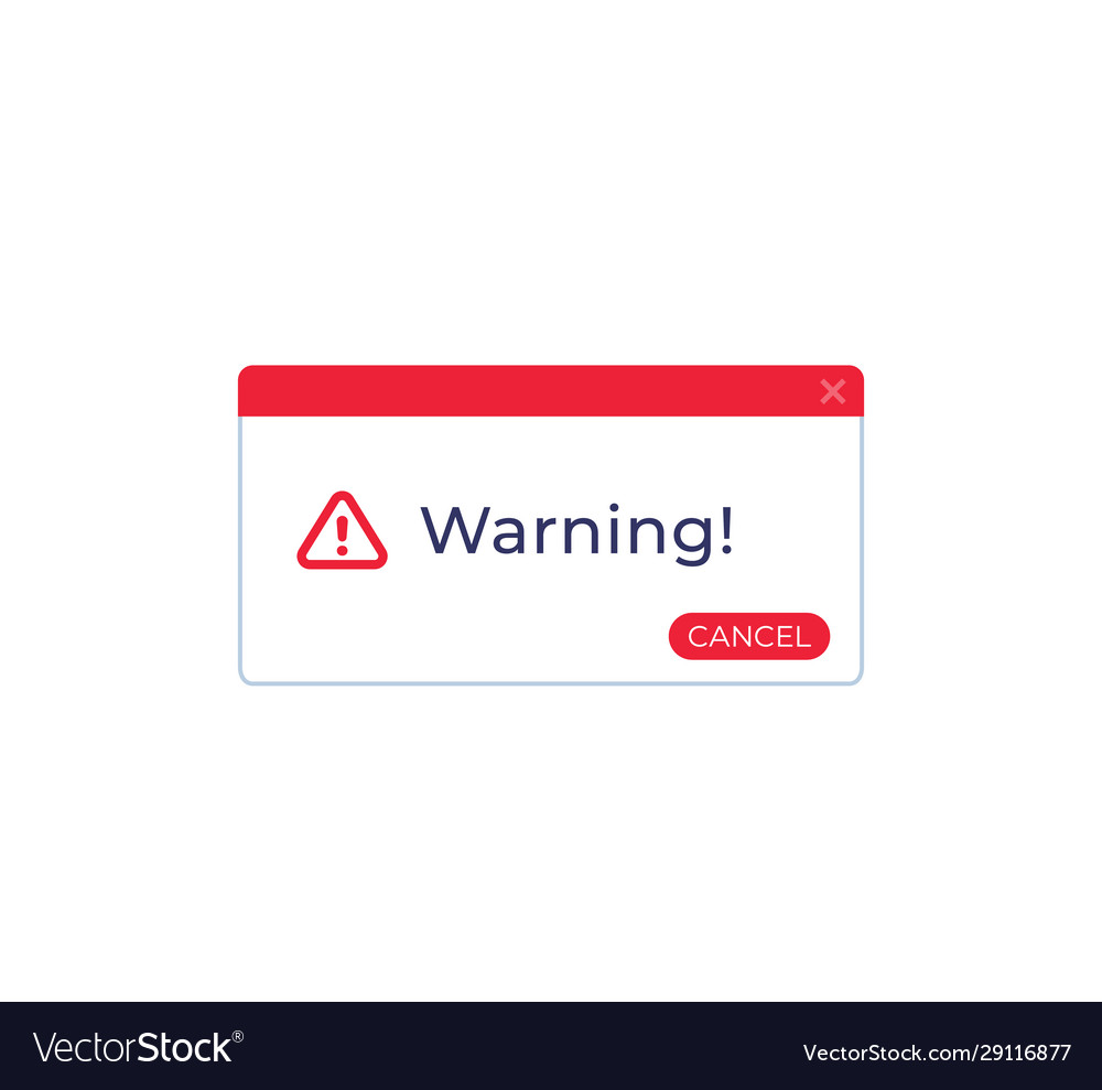 Warning Pop-Up Window