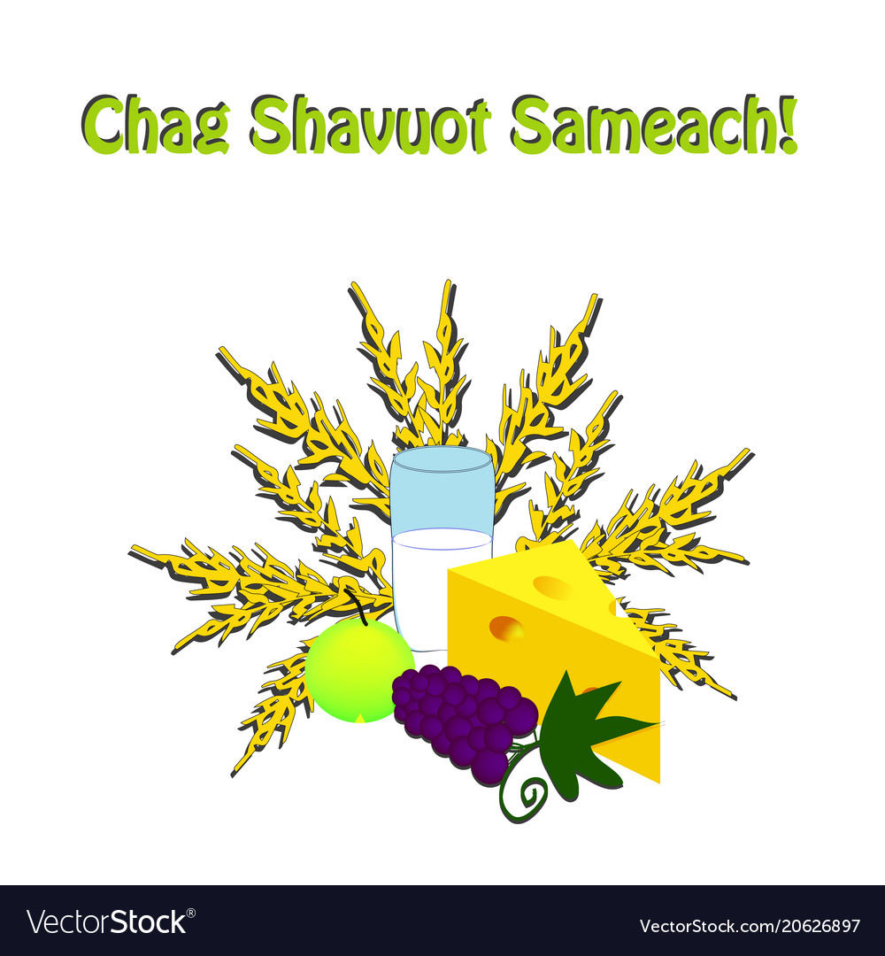 Chag shavuot sameach happy hebrew wheat