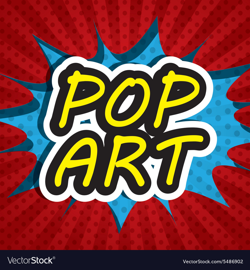 Pop art design Royalty Free Vector Image - VectorStock