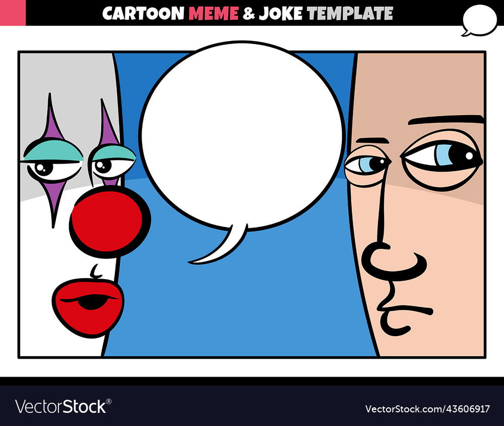 Cartoon Meme Template With Clown And Man Vector Image