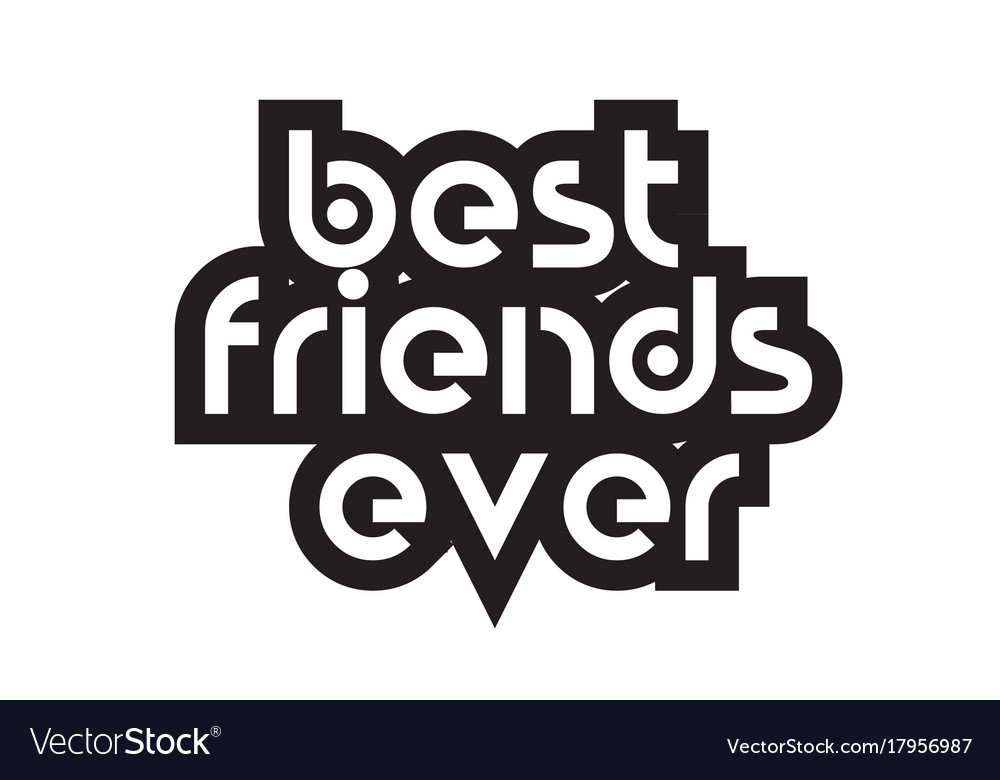 Bold text best friends ever inspiring quotes