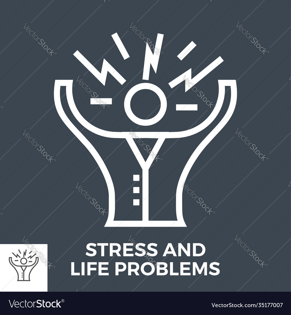 Stress and life problems