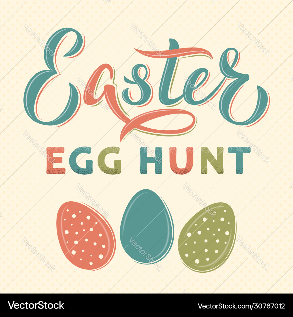 Easter egg hunt text hand lettering in vintage Vector Image
