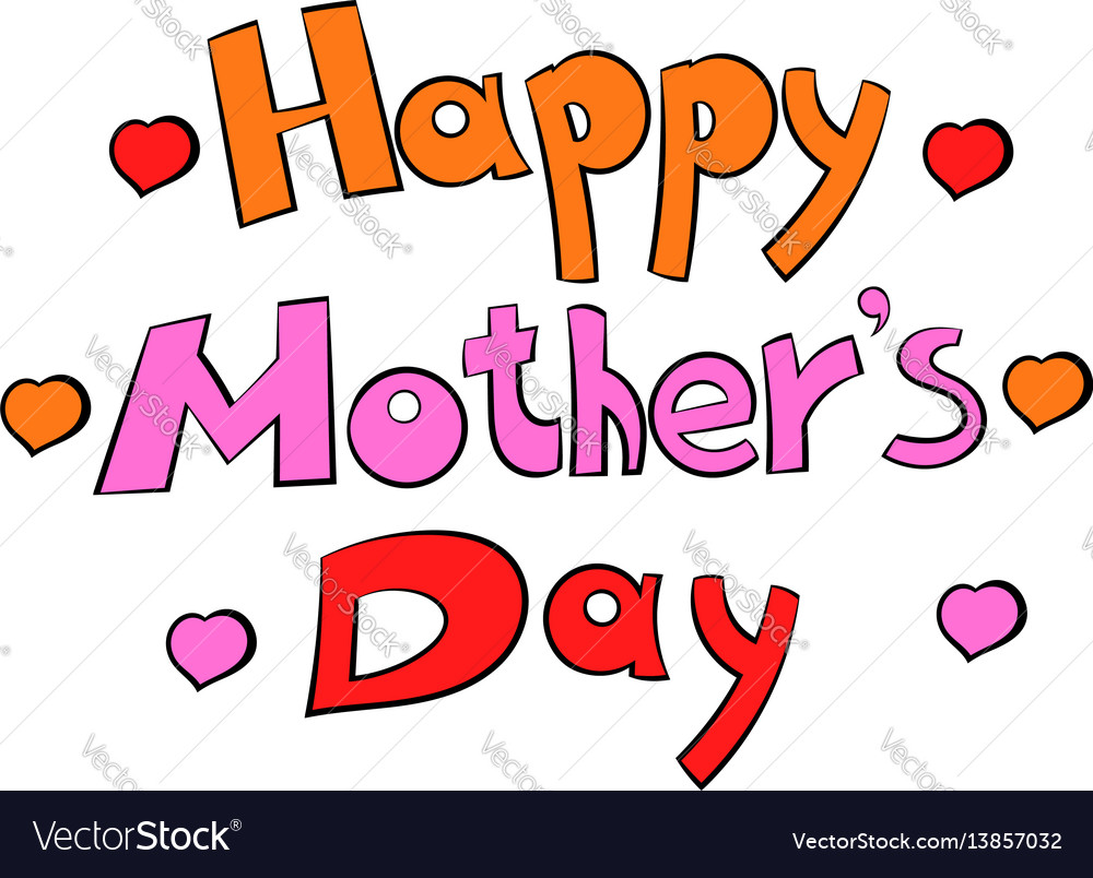 Happy mothers day lettering icon icon cartoon Vector Image Happy mothers day lettering icon icon cartoon Vector Image