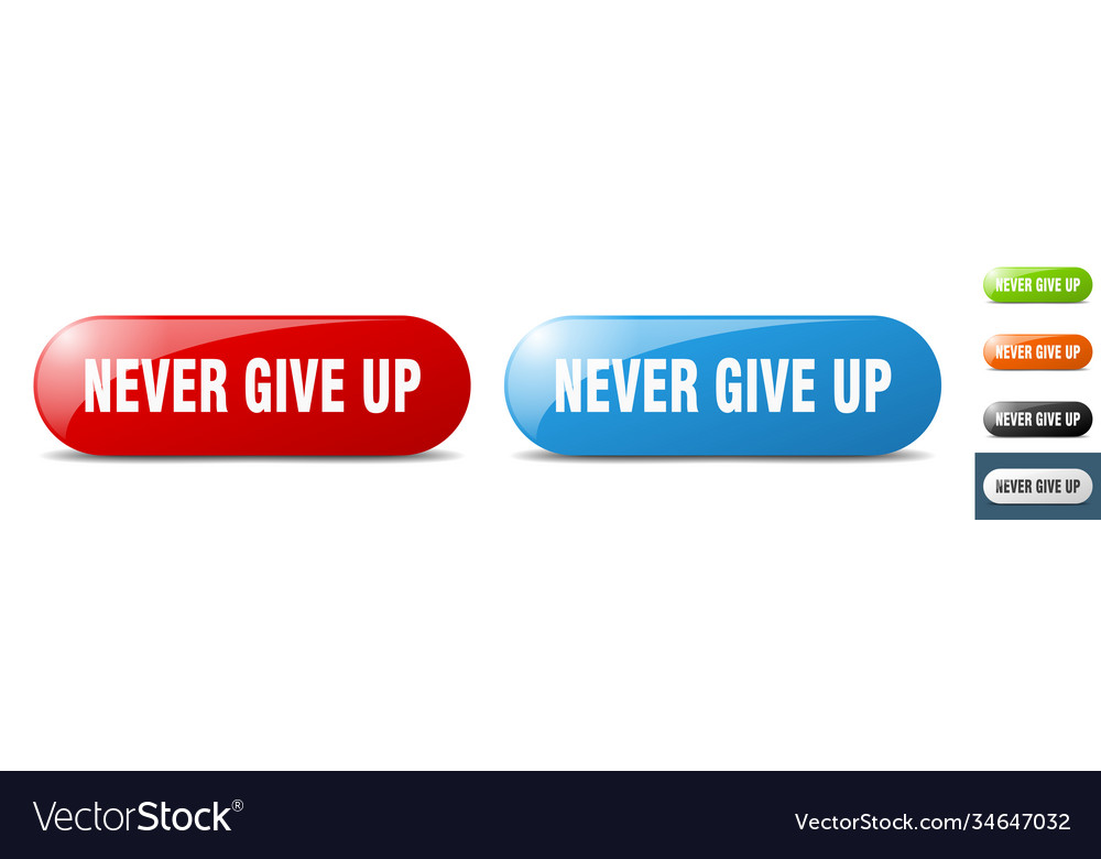 Never give up button key sign push set