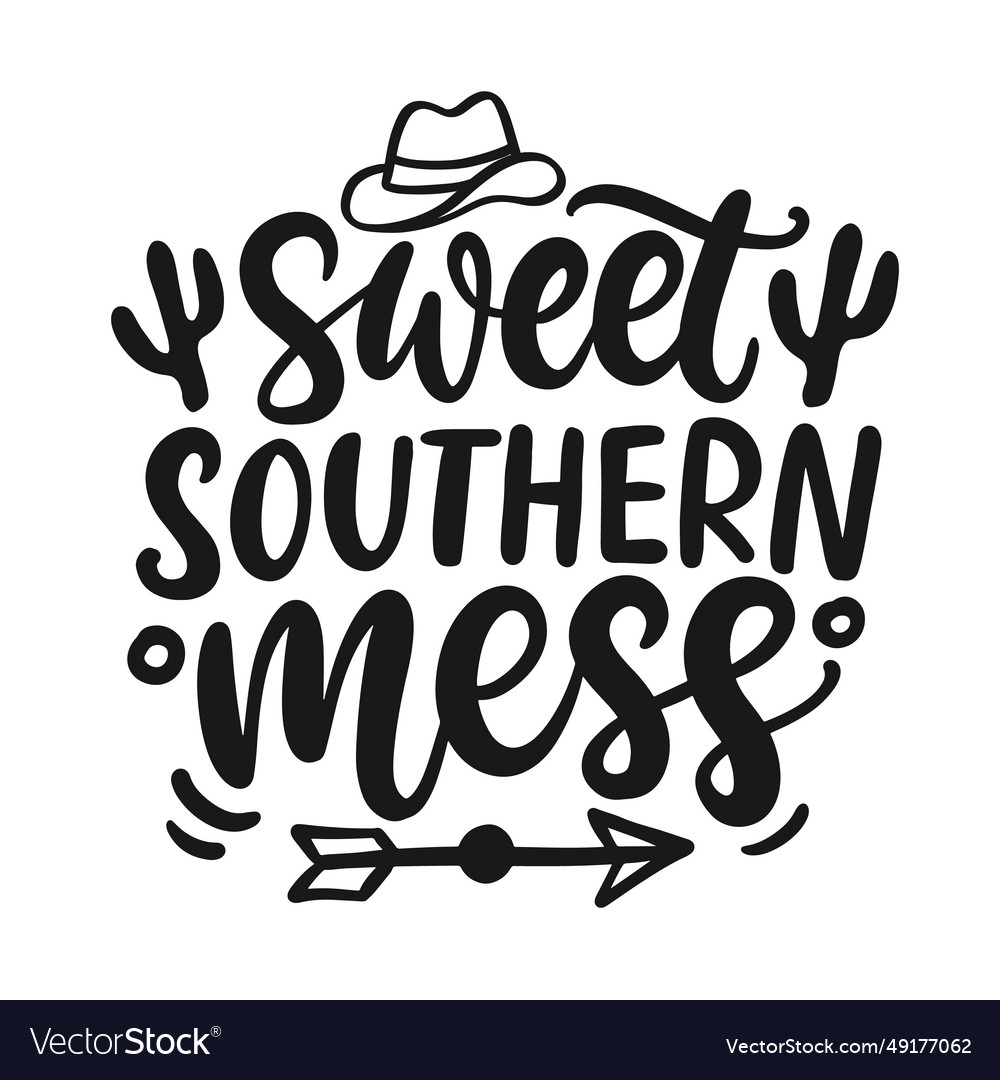 Sweet southern mess farmhouse wild west Royalty Free Vector