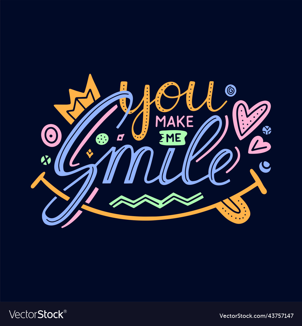 You make me smile inspirational hand draw