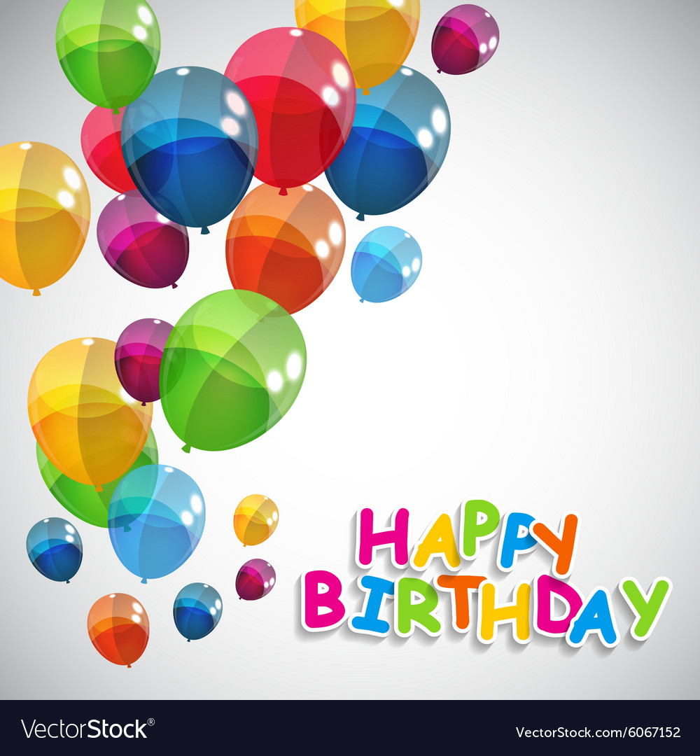 Color glossy balloons happy birthday background Vector Image