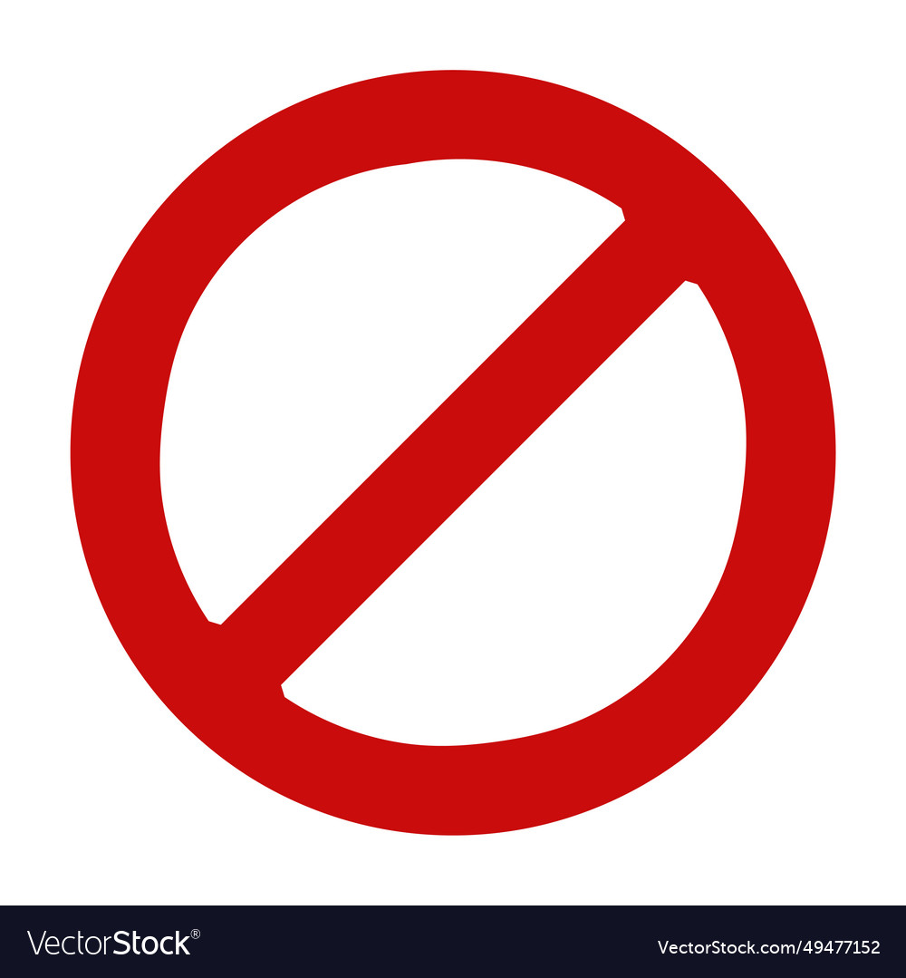 Prohibit red crossed circle sign ban forbidden