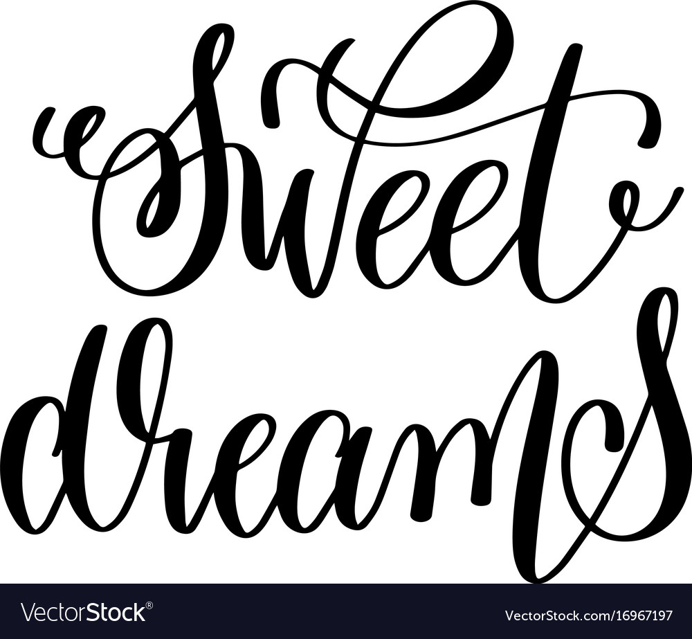 Sweet dreams - black and white handwritten Vector Image